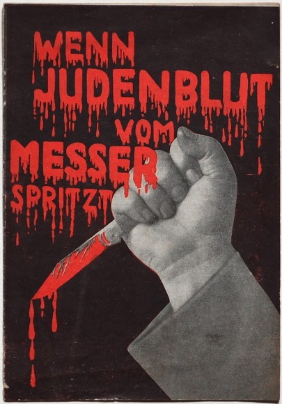 Wenn Judenblut vom Messer spritzt