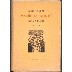 Malíř na frontě. Soča a Italie 1917-18