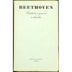 Beethoven. Svědectví o geniovi a člověku