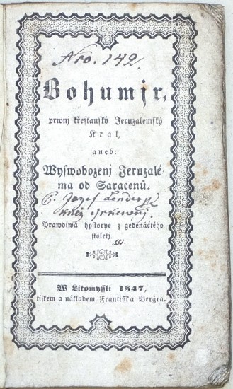 Bohumjr, prwnj křesťanský Jeruzalemský Kral, aneb ...
