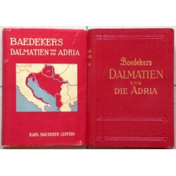 Dalmatien und die Adria. Westliches Südslawien, Bosnien, Budapest, Istrien, Albanien, Korfu. Handbuch f. Reisende.