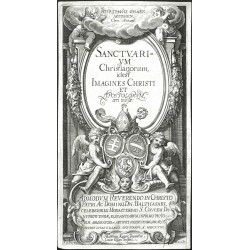 Sanctuarium Christianorum, idest Imagines Christi Et Apostolorum