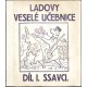 Ladovy veselé učebnice. Díl I. Ssavci