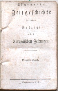 Allgemeine Zeitgeschichte in einem Auszuge aller Europäischen Zeitungen. - Alte Drucke, seltene Bücher und Bibliophilien zu verkaufen