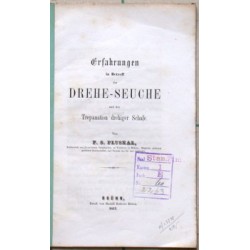 Erfahrungen in Betreff der DREHE- SEUCHE und der Trepanation drehiger Schafe.