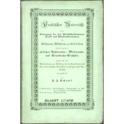 Praktischer Unterricht zur Besorgung der den Wirthschaftsämtern, Stadt- und Marktrichterämtern in Böhmen, Mähren und Schlesien