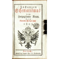 Instanzen Schematismus vom ... Krain ... für das Jahr 1803