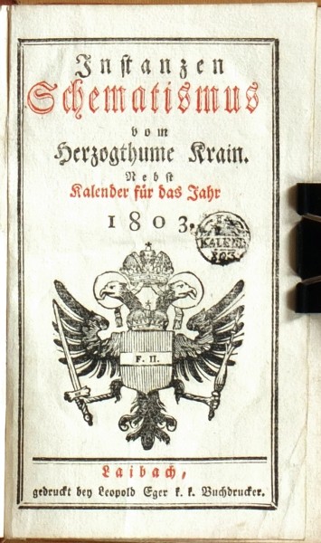 Instanzen Schematismus vom ... Krain ... für das Jahr 1803