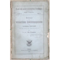 Beiträge zur wirtschaftlichen Entwickelungsgechichte der vereinigten Niederlande im 17. und 18. Jahrhunedrt.