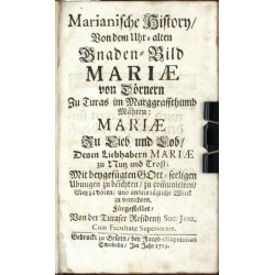 Marianische History ... Zu Turas im Marggraffthumb Mähren