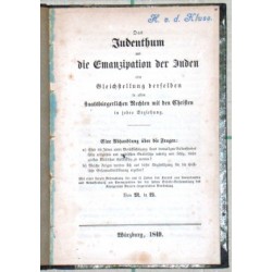 Das Judenthum und die Emanzipation der Juden oder Gleichstellung derselben in allen staatsbürgerlichen Rechten mit den