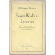 Franz Kafkas Inferno.