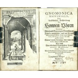 Gnomonica Universalis, Oder Ausführliche Beschreibung Der Sonnen-Uhren