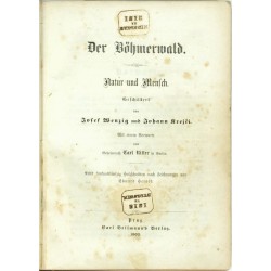 Der Böhmerwald. Natur und Mensch