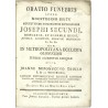 Oratio funebris super moestissimo obitu ... Josephi Secundi