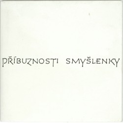 Příbuznosti. Informace. Pomluvy
