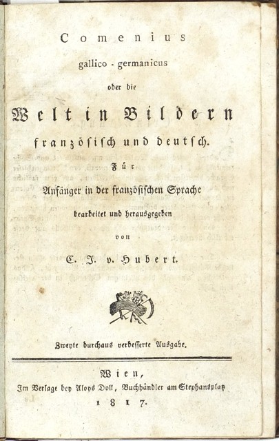 Hubert - Comenius gallico-germanicus oder die Welt in Bildern, Vienna, 1817