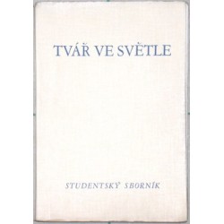Tvář ve světle. Studentský sborník.
