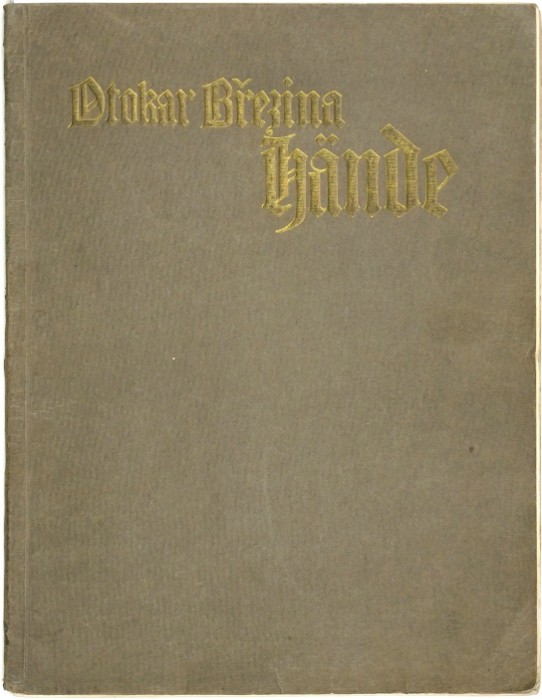Otokar Březina, Hände, Vídeň, 1908, dřevoryty František Bílek