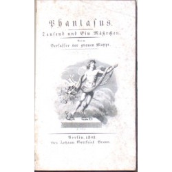 Phantasus. Tausend und ein Mährchen.
