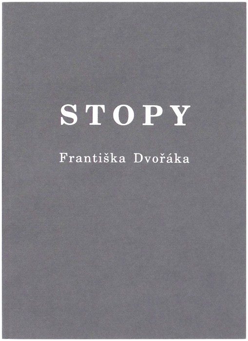 Anderle, Born, Lhoták, Tichý - Stopy Františka Dvořáka, Galerie Honor, 2000