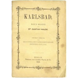 Karlovy Vary - Karlsbad. Neun Briefe von Dr. Gustav Hauck, Berlin, 1858