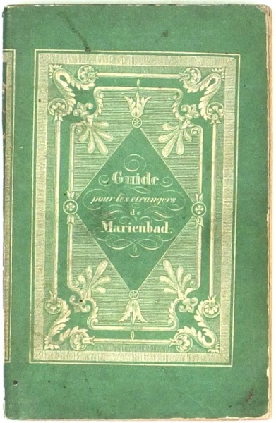 Mariánské Lázně - Schmidinger, Guide pour les Étrangers de Marienbad, 1835, ocelorytina Gurk, Rybička