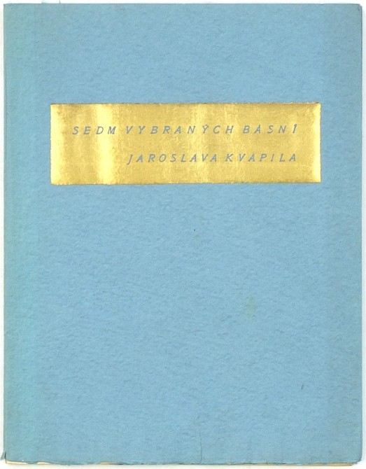 Jaroslav Kvapil (podpis) - Sedm vybraných básní, frontispis Švabinský, Müller, 1942