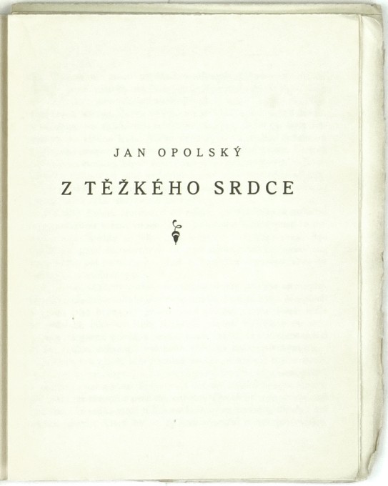 Jan Opolský - Z těžkého srdce, Praha, Bradáč, 1925