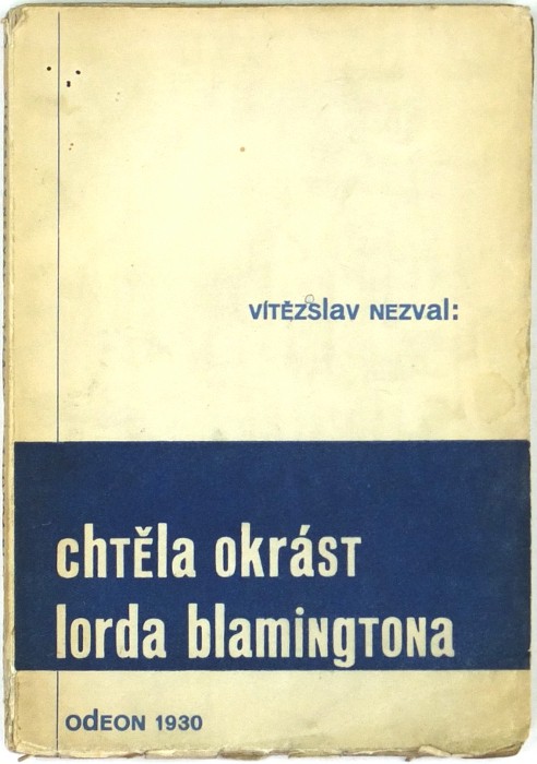 Nezval, Teige - Chtěla okrást lorda Blemingtona, Fromek, Odeon, 1930, autorova dedikace perem