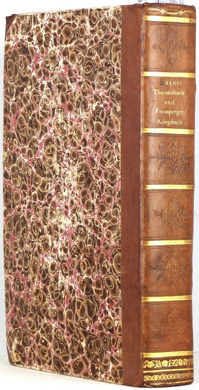 Rüxner, Francolin, Thurnier Buch, 1532, 1566, Fronsperger, Fünff Bücher Vonn Kriegs Regiment, 1558