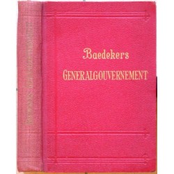 Das Generalgouvernement. Reisehandbuch von Karl Baedeker.