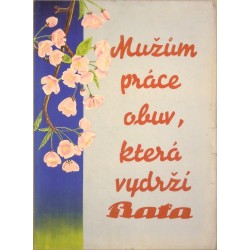 Mužům práce obuv, která vydrží. Baťa