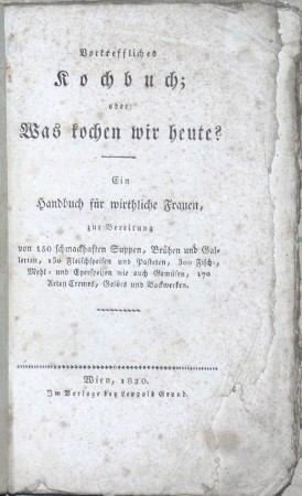 Vortreffliches Kochbuch - oder: Was kochen wir heute? - Old prints, rare books and bibliophile books for sale