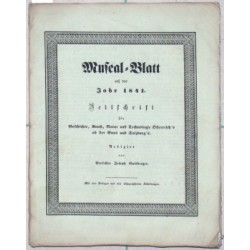 Museal-Blatt auf das Jahr 1841. Zeitschrift für Geschichte, Kunst, Natur und Technologie Oesterreich's ob der Enns und