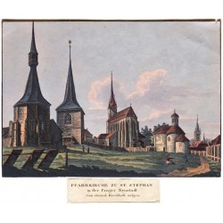 Pfarrkirche zu St. Stephan in der Prager Neustadt vom ehemal. Kirchhofe aufgen.