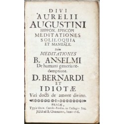 Divi Aurelii Augustini ... Episcopi Meditationes Soliloquia Et Manuale