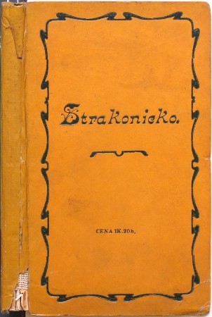 Strakonicko a vycházky do okresů: horažďovického, netolického ...