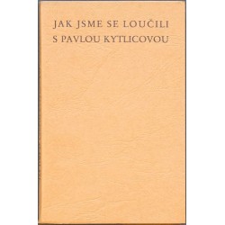 Jak jsme se loučili s Pavlou Kytlicovou