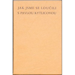 Jak jsme se loučili s Pavlou Kytlicovou